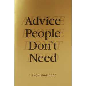 Advice People Don't Need